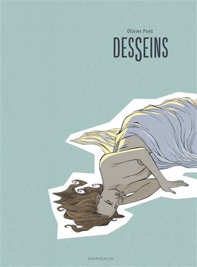 Desseins | Olivier Pont, Laurence Croix