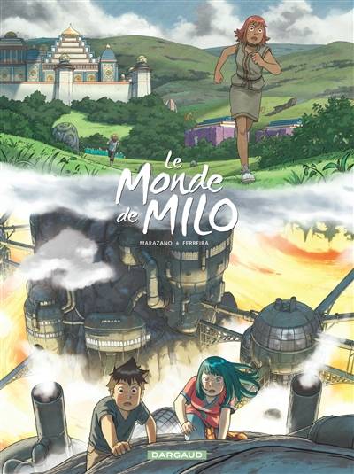 Le monde de Milo. Vol. 9. L'esprit et la forge. Vol. 1 | Richard Marazano, Christophe Ferreira