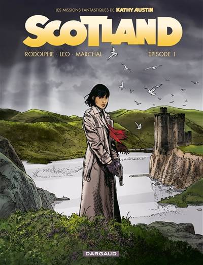 Les missions fantastiques de Kathy Austin. Scotland. Vol. 1 | Rodolphe, Leo, Bertrand Marchal, Sebastien Bouet