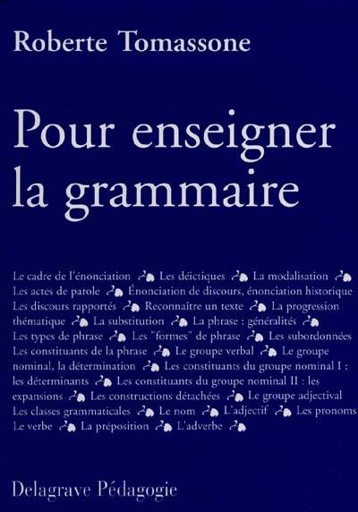 Pour enseigner la grammaire | Roberte Tomassone, Claudine Leu-Simon