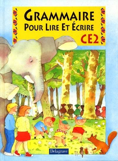 Grammaire pour lire et écrire, CE2 | Roberte Tomassone, Claudine Leu-Simon, Joelle Boucher