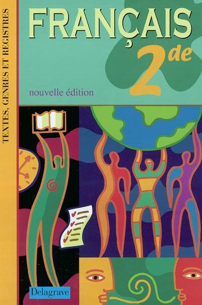 Textes, genres et registres de l'Antiquité à nos jours, Français 2de | Daniel Stissi, Jean-Bernard Allardi, Marcel Arnaud