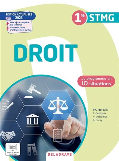 Droit 1re STMG : le programme en 10 situations : 2023 | Elisabeth Campain, Veronique Deltombe, Bruno Foray, Philippe Idelovici