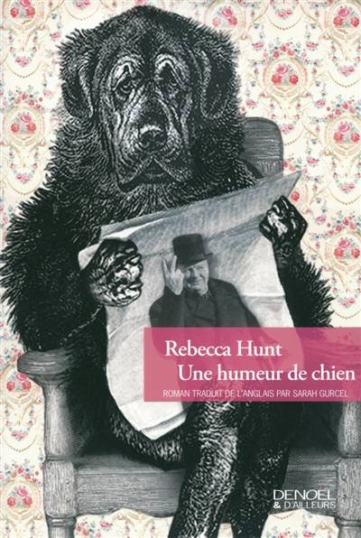 Une humeur de chien | Rebecca Hunt, Sarah Gurcel Vermande