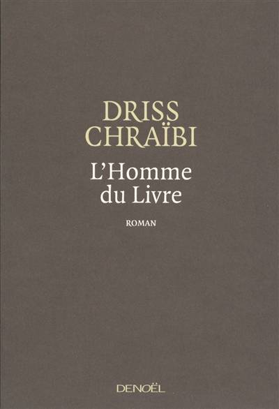 L'homme du Livre | Driss Chraibi