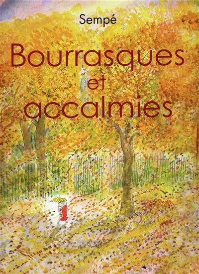 Bourrasques et accalmies | Jean-Jacques Sempé