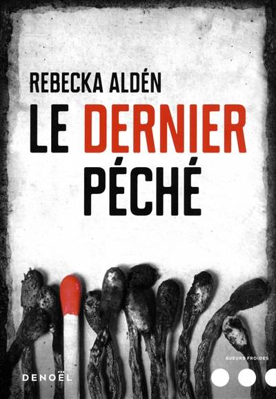 Le dernier péché | Rebecka Alden, Lucas Messmer