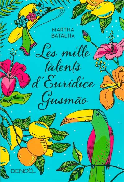 Les mille talents d'Euridice Gusmao | Martha Batalha, Diniz Galhos