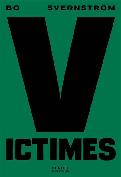 Victimes | Bo Svernstrom, Lucas Messmer