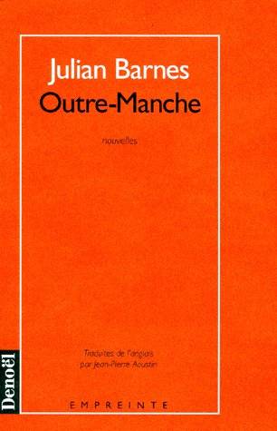 Outre-Manche | Julian Barnes, Jean-Pierre Aoustin