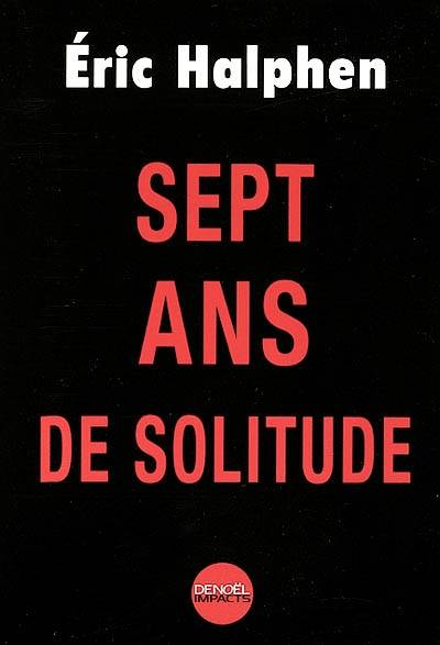 Sept ans de solitude | Eric Halphen