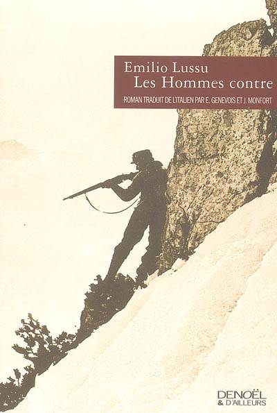 Les hommes contre | Emilio Lussu, Philippe Claudel, Emmanuelle Genevois-Joly, Emmanuelle Genevois-Joly, Josette Monfort