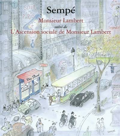 Monsieur Lambert. L'ascension sociale de Monsieur Lambert | Jean-Jacques Sempe, Benoit Duteurtre