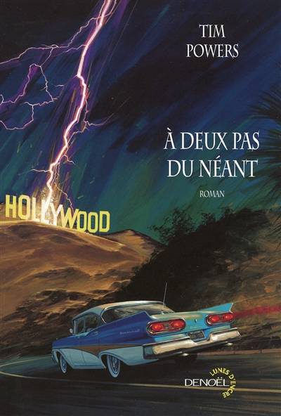 A deux pas du néant | Tim Powers, Jean-Pierre Pugi