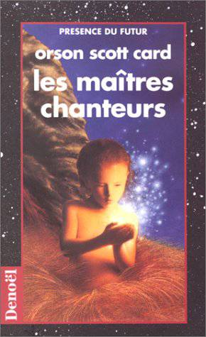 Les Maîtres chanteurs | Orson Scott Card, Jean Bonnefoy