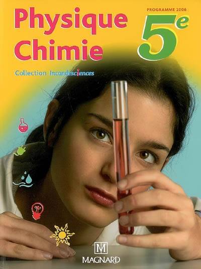 Physique chimie 5e : programme 2006 | Nicolas Chaymol, Michael Hoff, Thierry Finot