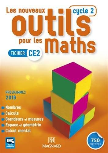 Les nouveaux outils pour les maths : fichier CE2, cycle 2 : programmes 2016 | Marie-Laure Frey-Tournier, Françoise Reale-Bruyat, Patrice Gros