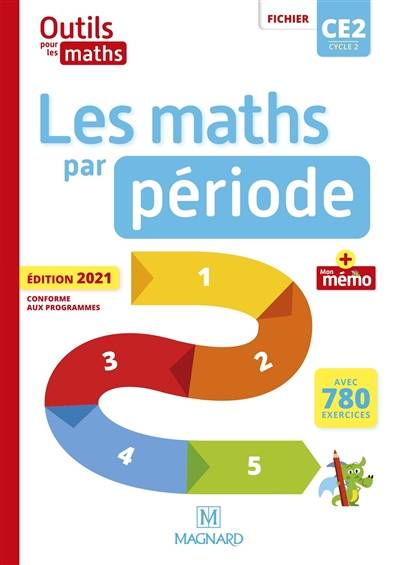 Outils pour les maths CE2, cycle 2 : les maths par période : fichier | Marie-Laure Frey-Tournier, Francoise Reale-Bruyat, Patrice Gros