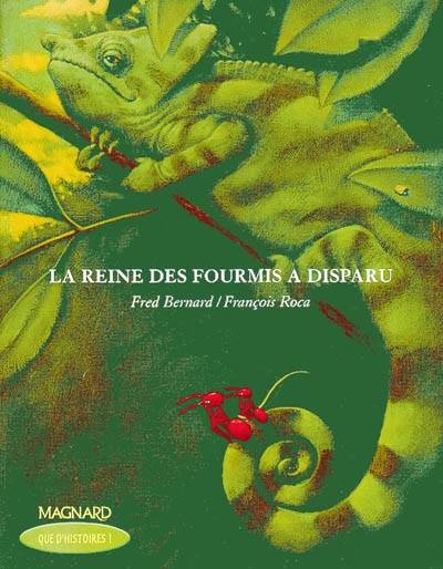 La reine des fourmis a disparu : CE2 | Frédéric Bernard