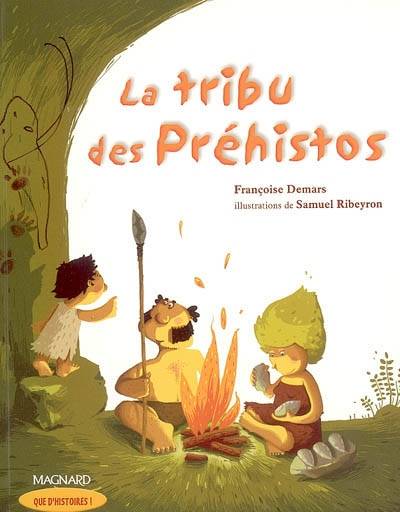 La tribu des Préhistos : CE1 | Françoise Desmars, Samuel Ribeyron, Sylvia Dorance