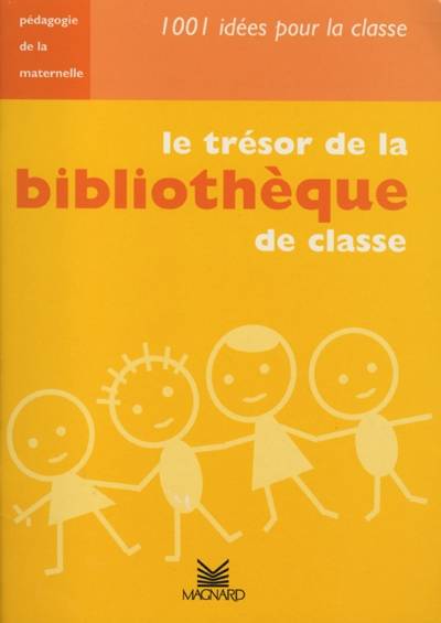 Le trésor de la bibliothèque de classe | Francoise Guillaumond, Christiane Filleul, Virginie Sultan