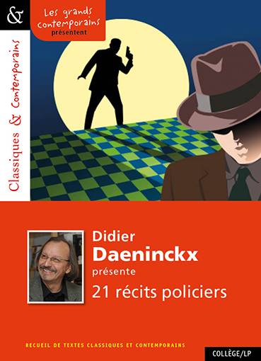 Didier Daeninckx présente 21 récits policiers | Didier Daeninckx, Josiane Grinfas-Tulinieri