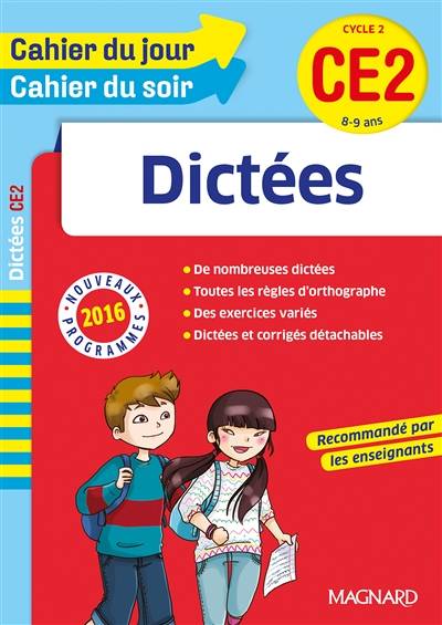 Dictées CE2, cycle 2, 8-9 ans : nouveaux programmes 2016 | Jean Loupiac