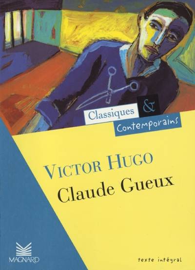 Claude Gueux | Victor Hugo, Michel Dobransky