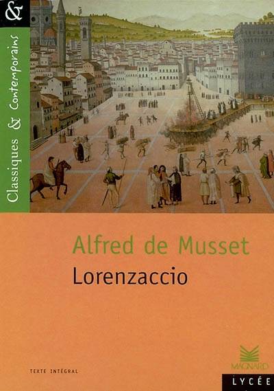 Lorenzaccio | Alfred de Musset, Michel Dobransky