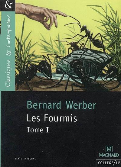 Les fourmis. Vol. 1 | Bernard Werber, Nathalie Lebailly, Matthieu Gamard