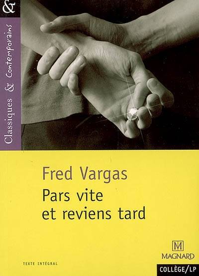 Pars vite et reviens tard | Fred Vargas, Michèle Sendre-Haïdar