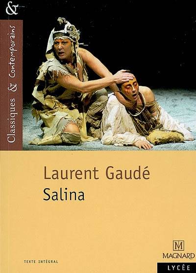 Salina | Laurent Gaudé, Cécile Pellissier