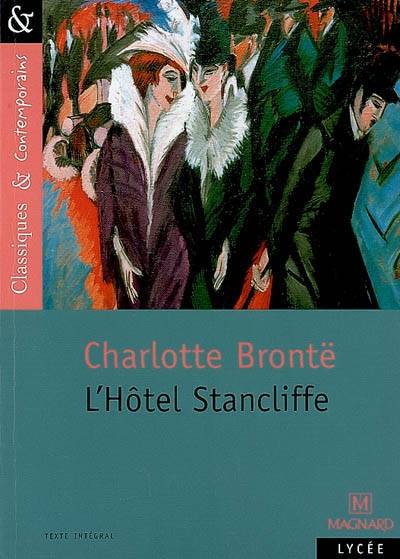 L'hôtel Stancliffe | Charlotte Bronte, Francois Tacot