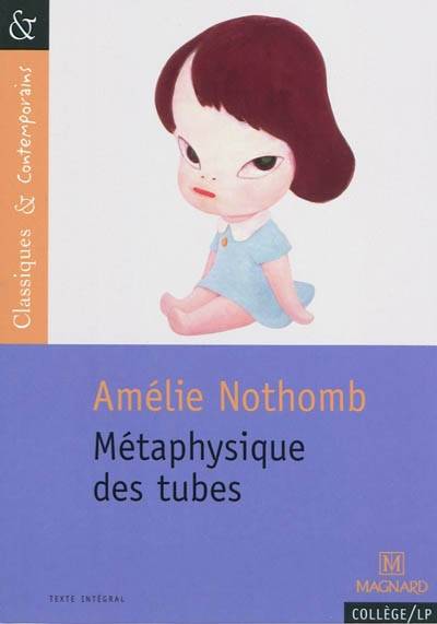 Métaphysique des tubes | Amélie Nothomb, Josiane Grinfas-Tulinieri