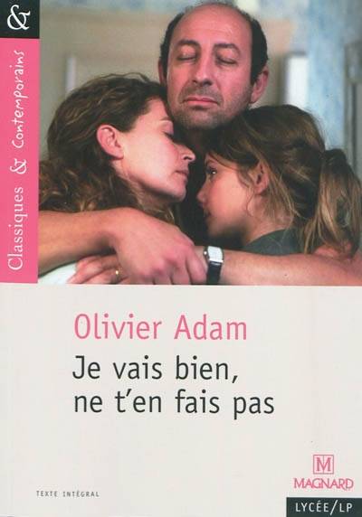 Je vais bien, ne t'en fais pas | Olivier Adam, Michèle Sendre-Haïdar