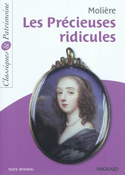 Les précieuses ridicules | Molière, Laetitia Serres, Josiane Grinfas-Tulinieri