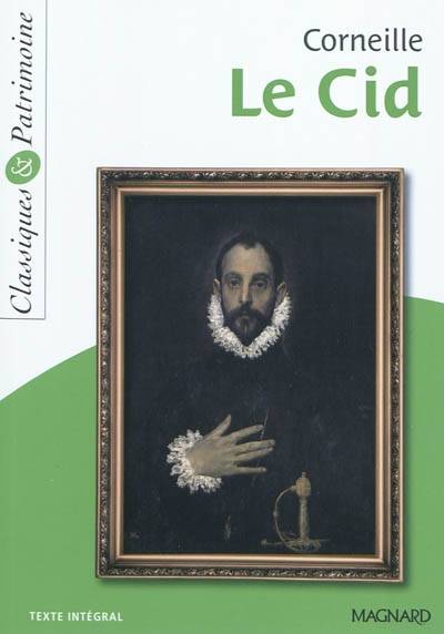 Le Cid | Pierre Corneille, Laetitia Serres, Josiane Grinfas-Tulinieri