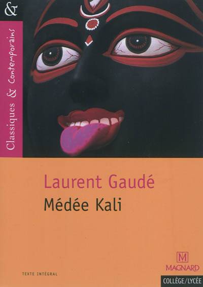 Médée Kali | Laurent Gaudé, Cécile Pellissier