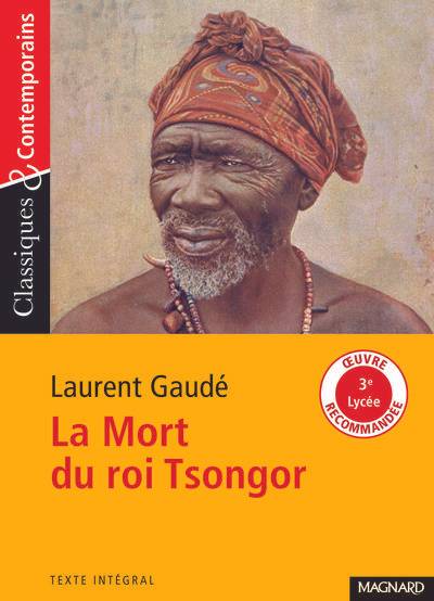 La mort du roi Tsongor | Laurent Gaudé, Cécile Pellissier