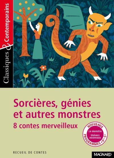 Sorcières, génies et autres monstres : 8 contes merveilleux | Sylvie Coly