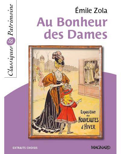 Au bonheur des dames : extraits choisis | Emile Zola, Pascal Michel