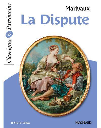 La dispute : texte intégral | Pierre de Marivaux, Myriam Zaber