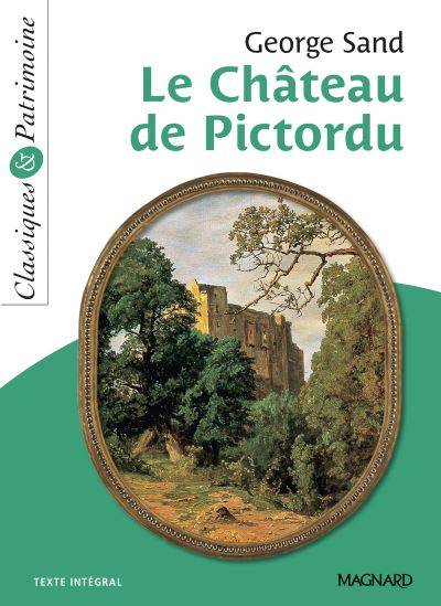 Le château de Pictordu : texte intégral | George Sand, François Tacot, Michèle Sendre-Haïdar