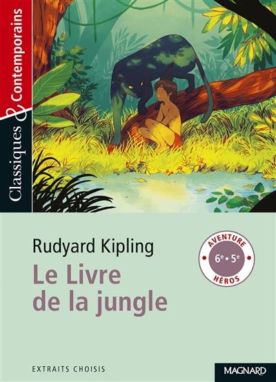 Le livre de la jungle : extraits choisis | Rudyard Kipling, Sylvie Coly, Louis Fabulet, Robert d' Humières, Sylvie Coly