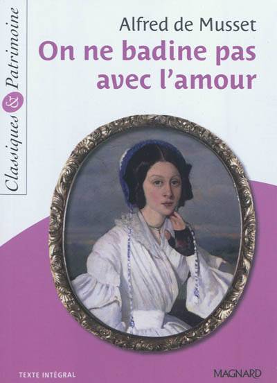 On ne badine pas avec l'amour | Alfred de Musset, François Tacot, Josiane Grinfas-Tulinieri