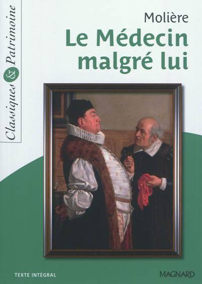 Le médecin malgré lui | Molière, Armelle Darmor, Josiane Grinfas-Tulinieri