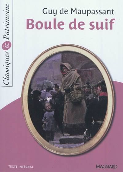 Boule de suif | Guy de Maupassant, Laurence Sudret, Michèle Sendre-Haïdar