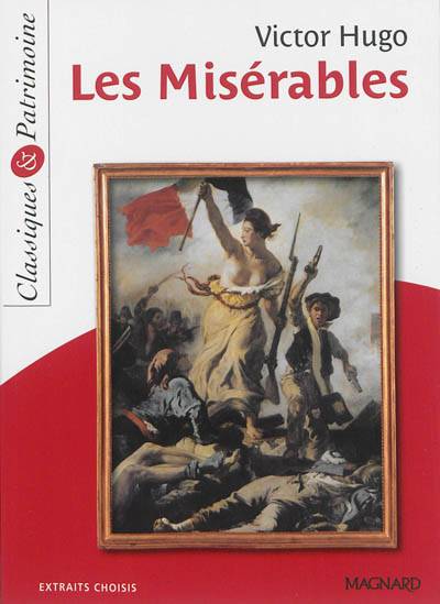 Les misérables : extraits choisis | Victor Hugo, Sylvie Coly, Christine Girodias-Majeune