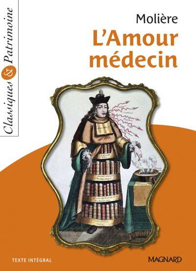 L'amour médecin | Molière, Laetitia Serres, Josiane Grinfas-Tulinieri