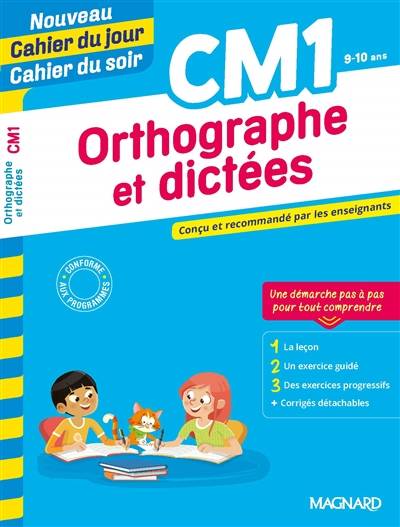 Orthographe et dictées CM1, 9-10 ans | Bernard Semenadisse, Nicolas Francescon, Laurent Audouin